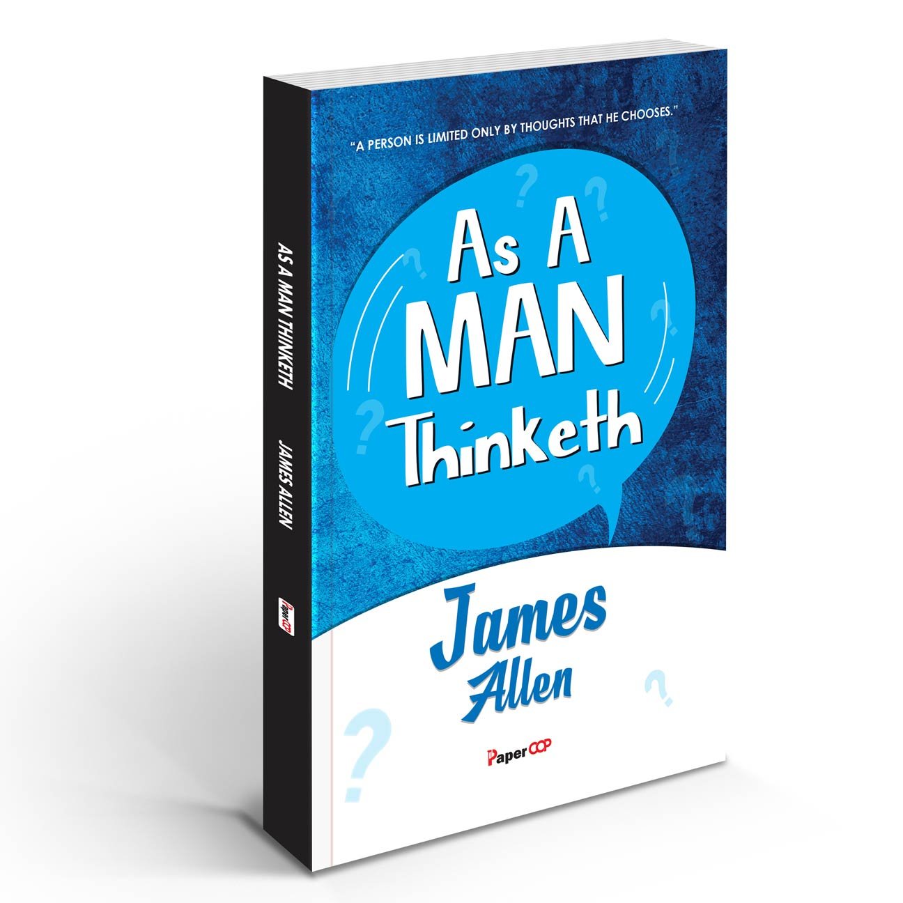 As a Man Thinketh (James Allen)